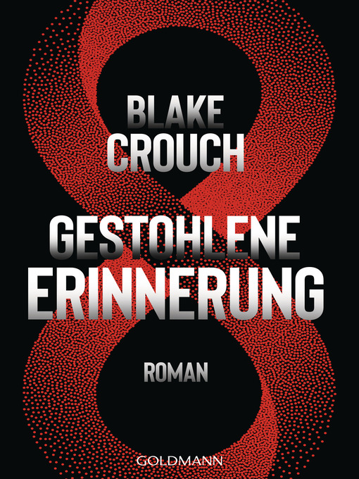 Title details for Gestohlene Erinnerung by Blake Crouch - Wait list